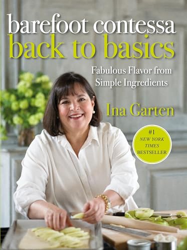 Barefoot Contessa Back to Basics: Fabulous Flavor from Simple Ingredients: A Cookbook - Click to Buy