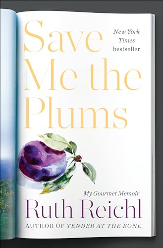 Save Me the Plums: My Gourmet Memoir - Click to Buy