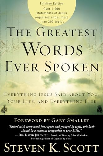 The Greatest Words Ever Spoken: Everything Jesus Said About You, Your Life, and Everything Else (Thinline Ed.) - Click to Buy
