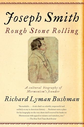 Joseph Smith: Rough Stone Rolling - Click to Buy