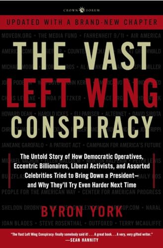 The Vast Left Wing Conspiracy: The Untold Story of the Democrats' Desperate Fight to Reclaim Power - Click to Buy