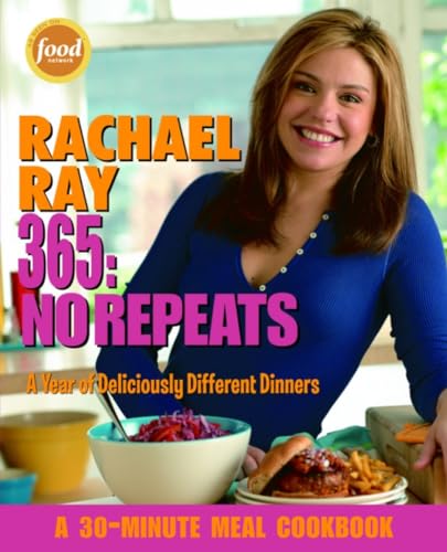 Rachael Ray 365: No Repeats: A Year of Deliciously Different Dinners: A Cookbook - Click to Buy