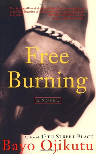 Free Burning: A Novel - Click to Buy