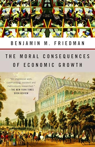 The Moral Consequences of Economic Growth - Click to Buy