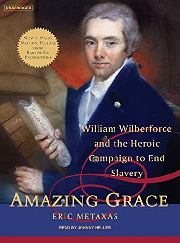 Amazing Grace: William Wilberforce and the Heroic Campaign to End Slavery - Click to Buy