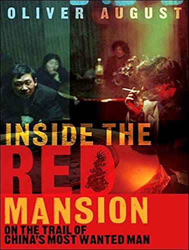 Inside the Red Mansion: On the Trail of China's Most Wanted Man - Click to Buy