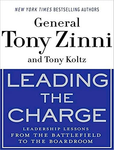 Leading the Charge: Leadership Lessons from the Battlefield to the Boardroom - Click to Buy
