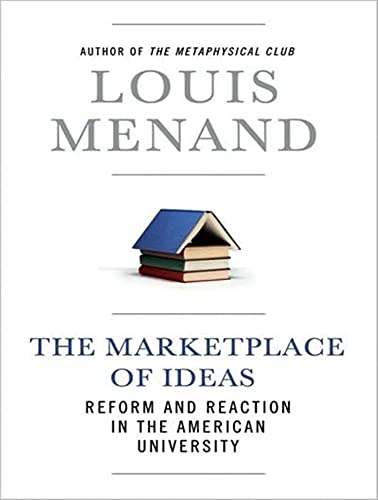 The Marketplace of Ideas: Reform and Reaction in the American University - Click to Buy
