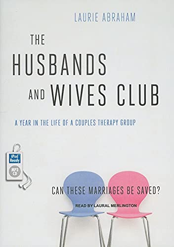 The Husbands and Wives Club: A Year in the Life of a Couples Therapy Group - Click to Buy