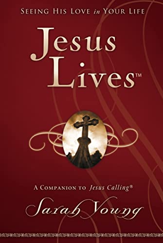 Jesus Lives, with Full Scriptures: Seeing His Love in Your Life (A 180-Day Devotional) - Click to Buy