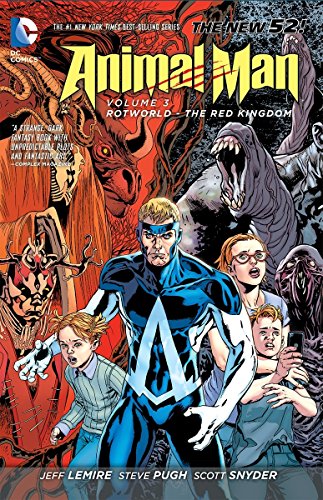 Animal Man 3: Rotworld: The Red Kingdom