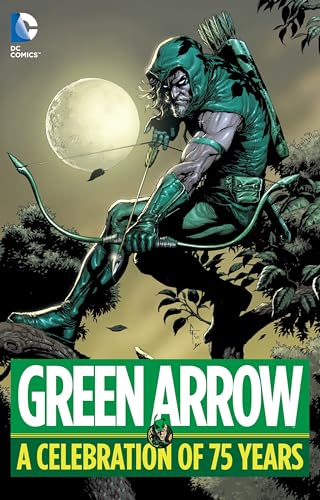 Green Arrow: A Celebration of 75 Years - Click to Buy