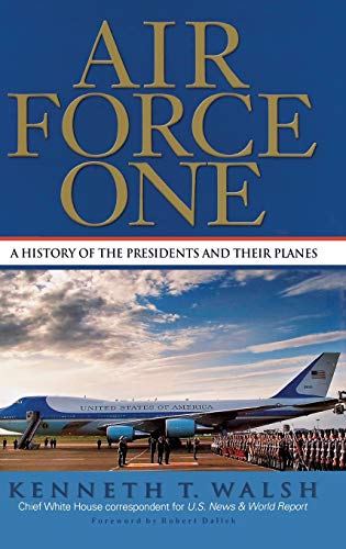 Air Force One: A History of the Presidents and Their Planes - Click to Buy