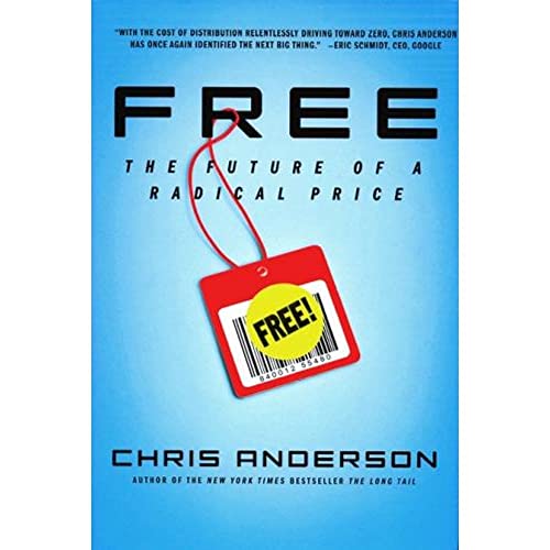 Free: The Future of a Radical Price - Click to Buy