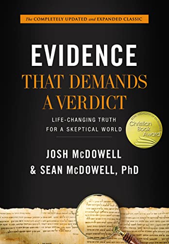 Evidence That Demands a Verdict: Life-Changing Truth for a Skeptical World - Click to Buy