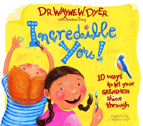 Incredible You!: 10 Ways to Let Your Greatness Shine Through - Click to Buy