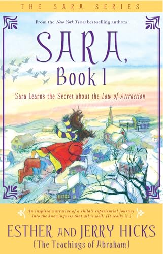Sara, Book 1: Sara Learns the Secret about the Law of Attraction - Click to Buy