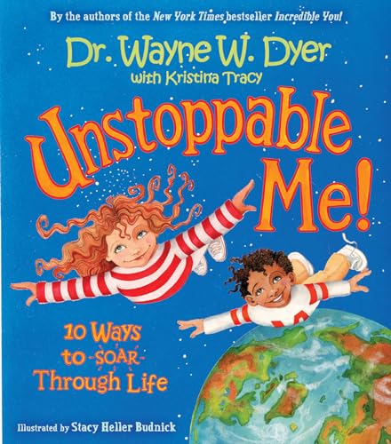 Unstoppable Me!: 10 Ways to Soar Through Life - Click to Buy