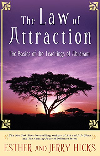 The Law of Attraction: The Basics of the Teachings of Abraham - Click to Buy