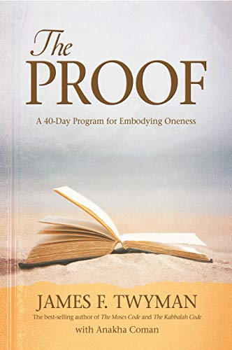 The Proof: A 40-Day Program for Embodying Oneness - Click to Buy