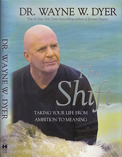 The Shift: Taking Your Life from Ambition to Meaning - Click to Buy