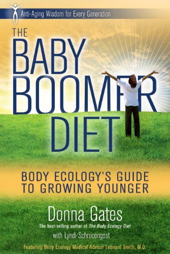 The Baby Boomer Diet: Body Ecology's Guide to Growing Younger: Anti-Aging Wisdom for Every Generation - Click to Buy