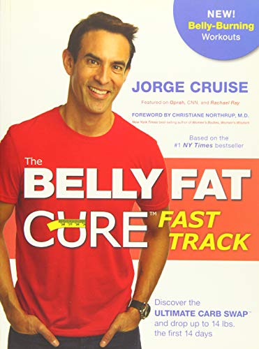 The Belly Fat Cure: Fast Track: Discover the Ultimate Carb Swap and drop up to 14 Lbs. the first 14 days - Click to Buy