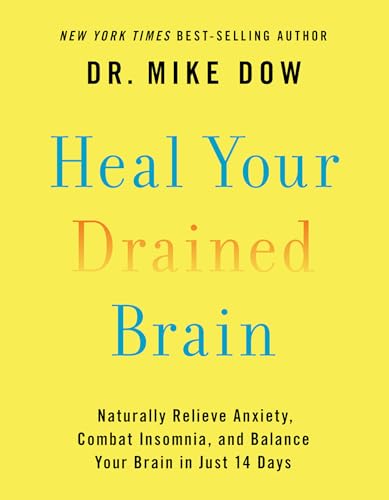 Heal Your Drained Brain: Naturally Relieve Anxiety, Combat Insomnia, and Balance Your Brain in Just 14 Days - Click to Buy