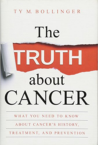 The Truth about Cancer: What You Need to Know about Cancer's History, Treatment, and Prevention - Click to Buy