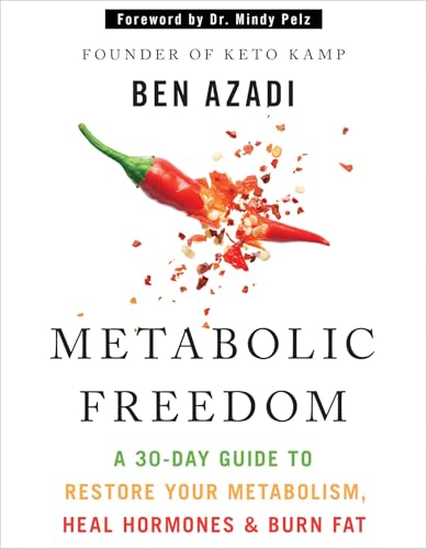 Metabolic Freedom: A 30-Day Guide to Restore Your Metabolism, Heal Hormones & Burn Fat - Click to Buy