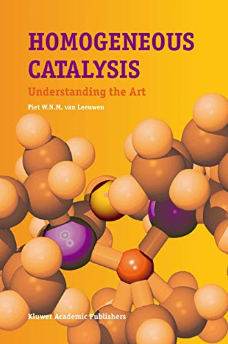 Homogeneous Catalysis: Understanding the Art - Click to Buy