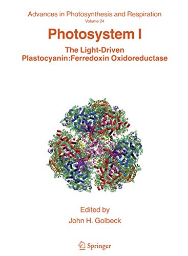 Photosystem I: The Light-Driven Plastocyanin: Ferredoxin Oxidoreductase (Advances in Photosynthesis and Respiration, 24)