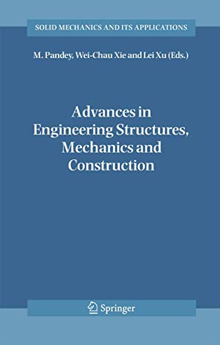 Advances in Engineering Structures, Mechanics & Construction: Proceedings of an International Conference on Advances in Engineering Structures, ... (Solid Mechanics and Its Applications, 140) - Click to Buy
