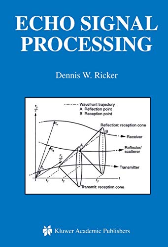 Echo Signal Processing (The Springer International Series in Engineering and Computer Science, 725)