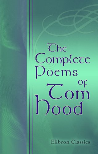The Complete Poems of Tom Hood: With Life and Portrait - Click to Buy