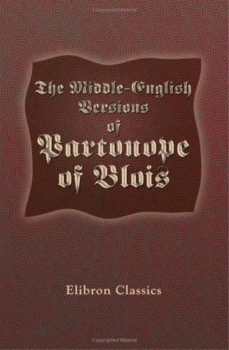 The Middle-English Versions of Partonope of Blois - Click to Buy