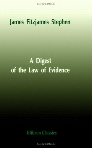 A Digest of the Law of Evidence - Click to Buy