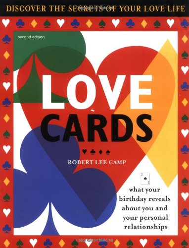 Love Cards: What Your Birthday Reveals About You and Your Personal Relationships - Click to Buy