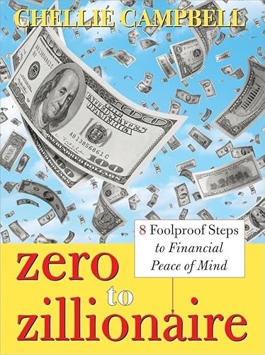 Zero to Zillionaire: 8 Foolproof Steps to Financial Peace of Mind - Click to Buy
