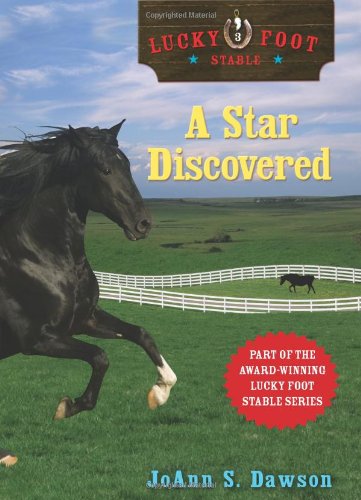 A Star Discovered (Lucky Foot Stable) - Click to Buy