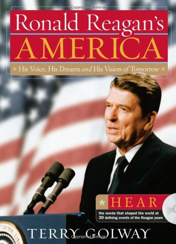 Ronald Reagan's America: His Voice, His Dreams, and His Vision of Tomorrow - Click to Buy