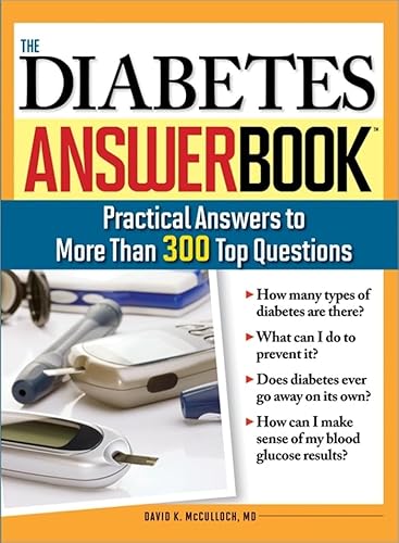 The Diabetes Answer Book: Practical Answers to More Than 300 Top Questions - Click to Buy