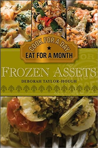 Frozen Assets: Cook for a Day, Eat for a Month - Click to Buy
