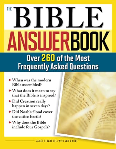 The Bible Answer Book: Over 260 of the Most Frequently Asked Questions