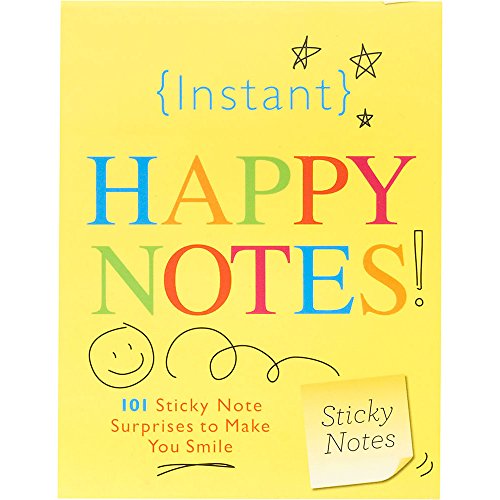 Instant Happy Notes: 101 Sticky Note Surprises to Make Anyone Smile (Inspire Instant Happiness Calendars & Gifts) - Click to Buy