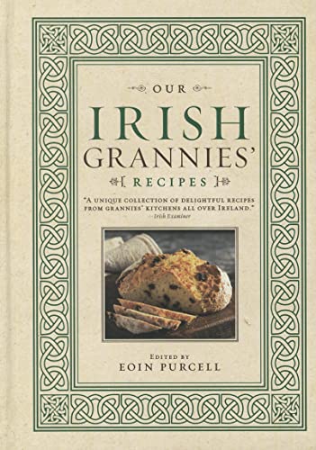 Our Irish Grannies' Recipes