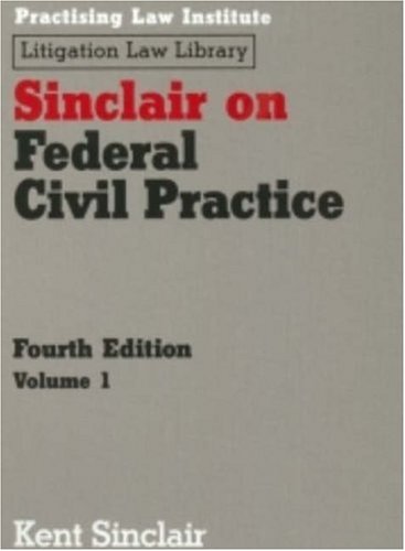 Sinclair on Federal Civil Practice, 2-Volume - Click to Buy