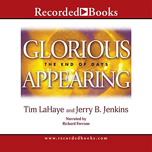 Glorious Appearing: The End Of Days (Left Behind Series)