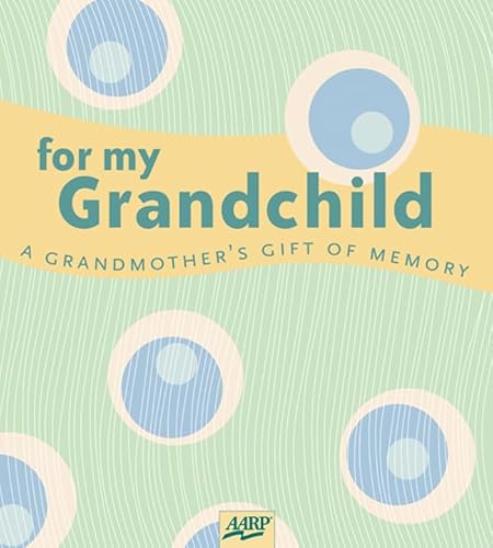 For My Grandchild: A Grandmother's Gift of Memory - Click to Buy