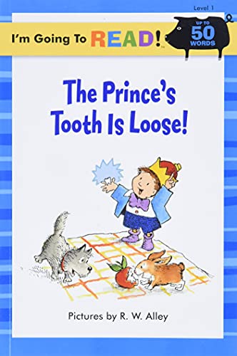 I'm Going to Read® (Level 1): The Prince's Tooth Is Loose! - Click to Buy